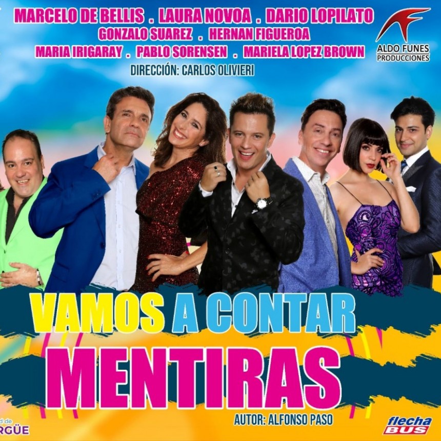 Mar del Plata : “Vamos a contar Mentiras” estrena en el Teatro Carreras