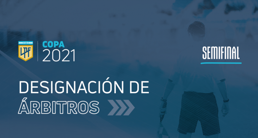 Arbitros para la proxima fase de Semifinales