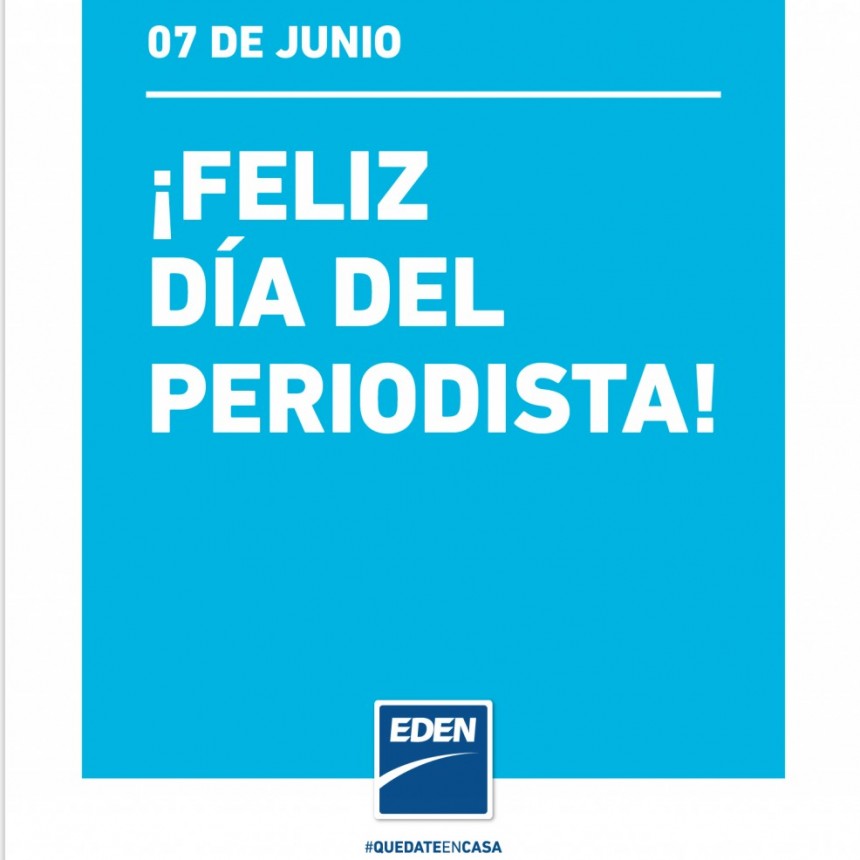 7 DE JUNIO DIA DEL PERIODISTA Y NUESTRO PROGRAMA ESPECIAL