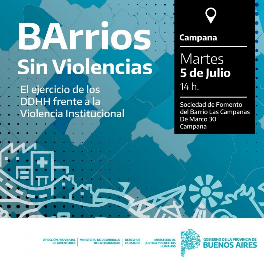 Mañana se desarrollará en Campana el Programa : BArrios sin Violencias