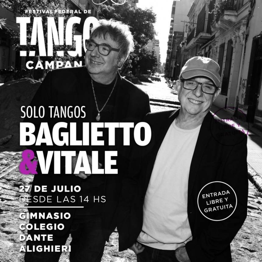 Juan Carlos Baglietto y Lito Vitale, un show de lujo para el Festival Federal de Tango