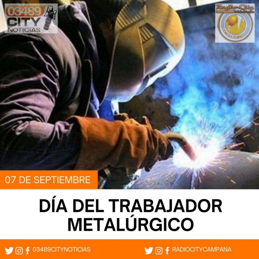 Hoy es el Dia del Trabajador Metalurgico