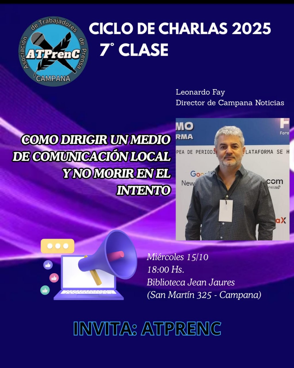 7° CHARLA DE ATPRENC CON EL DIRECTOR DE CAMPANA NOTICIAS