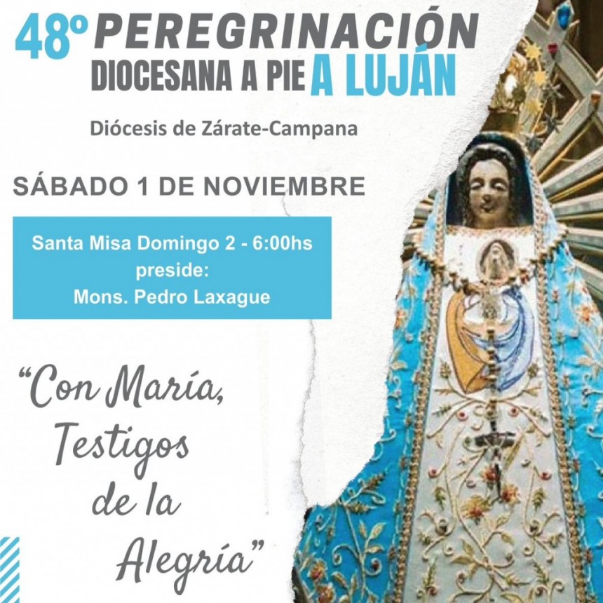 1º de Noviembre : Se viene la 48º peregrinación diocesana a Luján