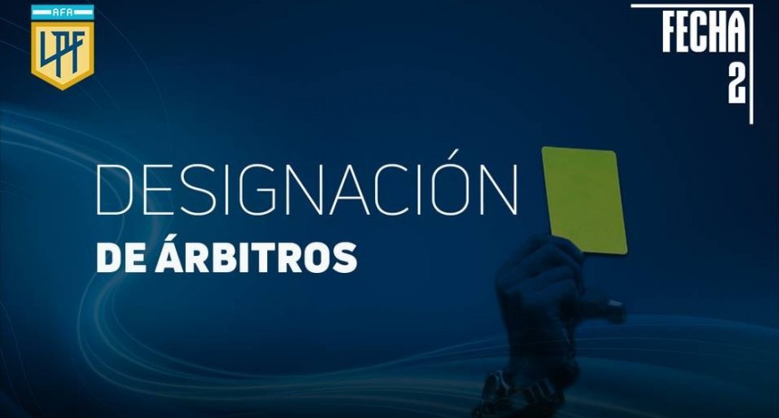 Árbitros para la fecha 2 de la Liga Profesional de Fùtbol