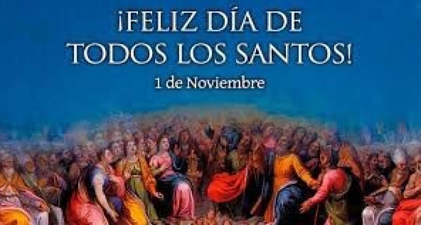 Hoy se celebra la Solemnidad de Todos los Santos 