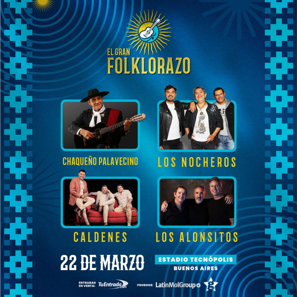 EL GRAN FOLKLORAZO :  El festival que celebra al folklore en Buenos Aires