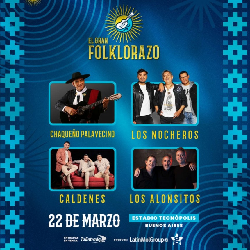 EL GRAN FOLKLORAZO :  El festival que celebra al folklore en Buenos Aires