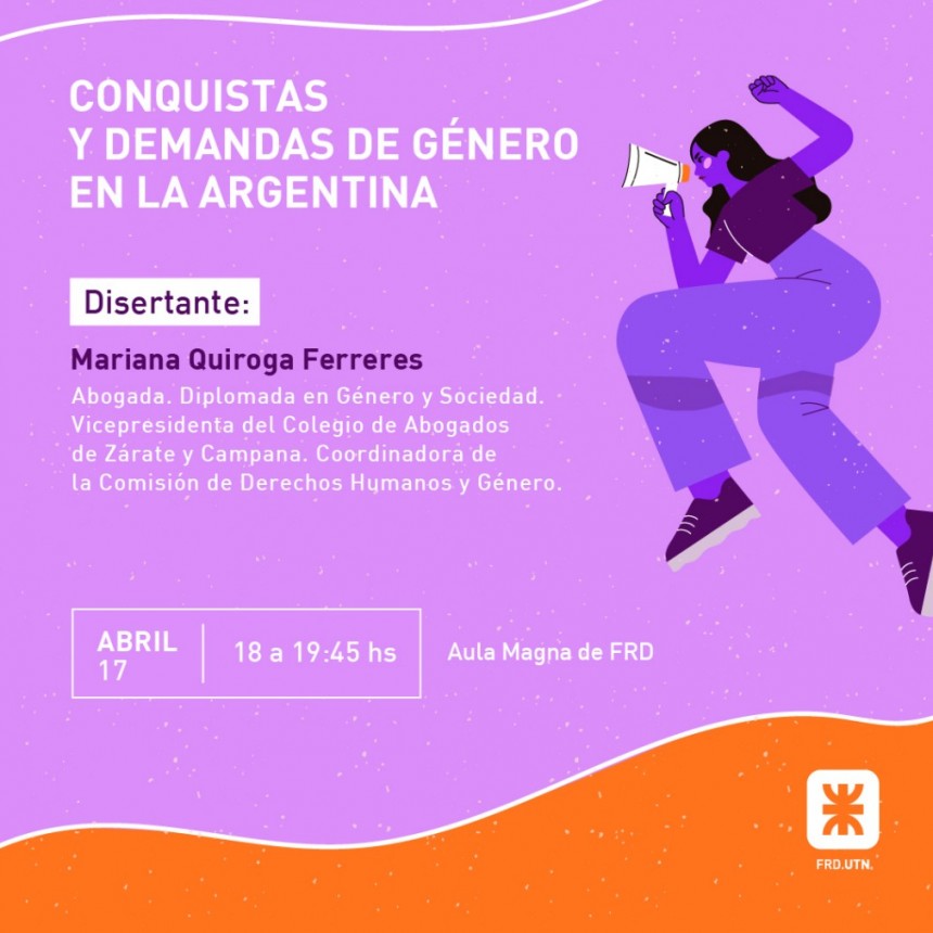 CICLO DE FORMACIÓN GÉNERO Y DERECHOS EN LA UTN: “CONQUISTAS Y DEMANDAS DE GÉNERO EN LA ARGENTINA” 