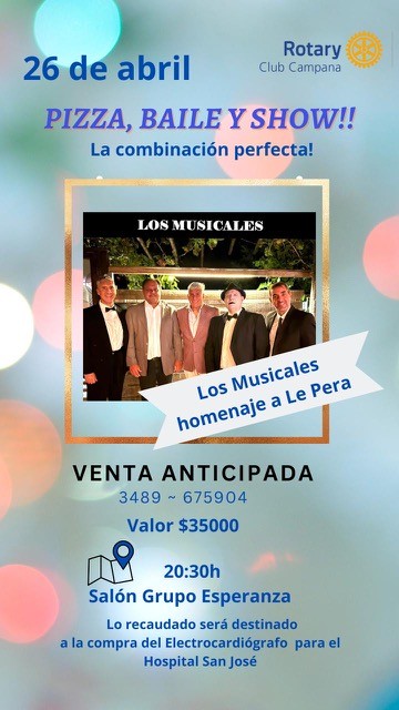 ROTARY CLUB CAMPANA  : ESPECTÁCULO , PIZZEADA Y BAILE