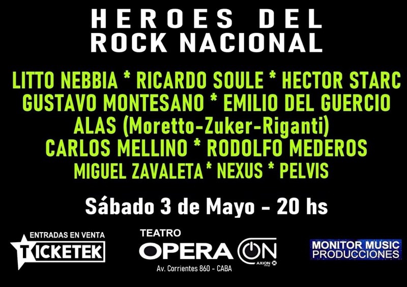 HEROES DEL ROCK NACIONAL : Sábado 3 de mayo en el  Teatro Opera