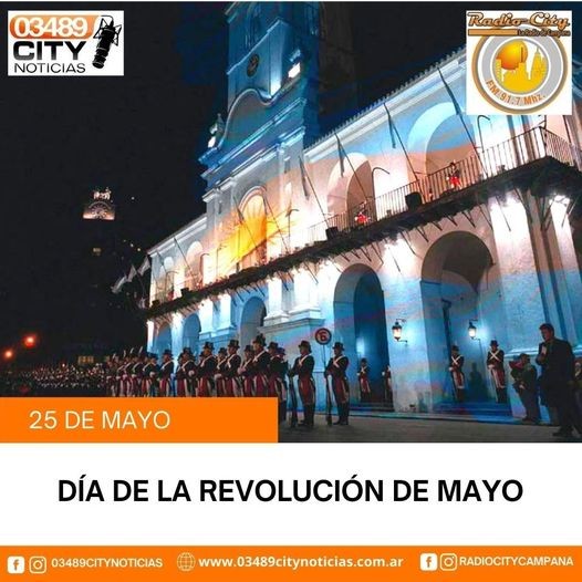 25 de Mayo se conmemora un nuevo Aniversario de la Revoluciòn de Mayo
