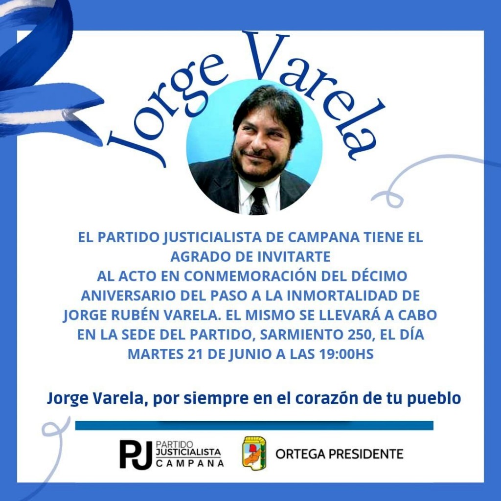 CON DOS ACTOS, EL PJ DE CAMPANA CONMEMORA EL 10º ANIVERSARIO DE LA MUERTA DE JORGE RUBÉN VARELA