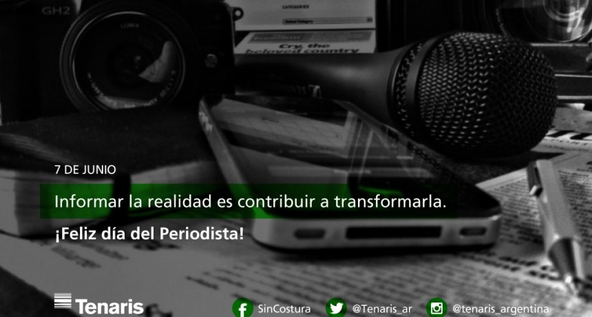¡Feliz día del periodista te desea Tenaris!