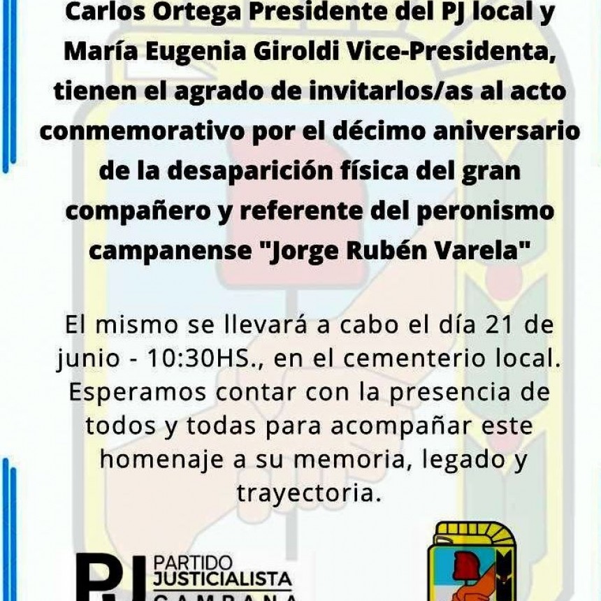 EL PJ DE CAMPANA CONMEMORA EL 10º ANIVERSARIO DE LA MUERTA DE JORGE RUBÉN VARELA