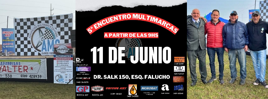 Octavio “Chiche” Lagar te invita al 5° Encuentro Multimarca en Campana