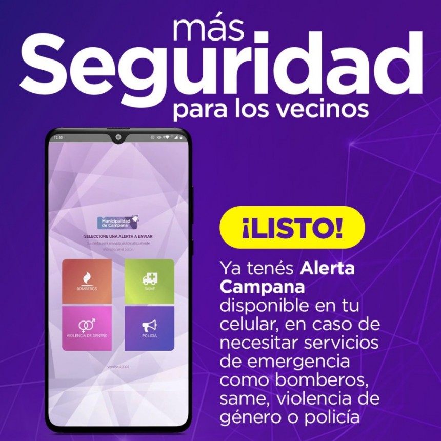 Se renovó la app Alerta Campana para que los vecinos den aviso más fácilmente ante una emergencia o delito 