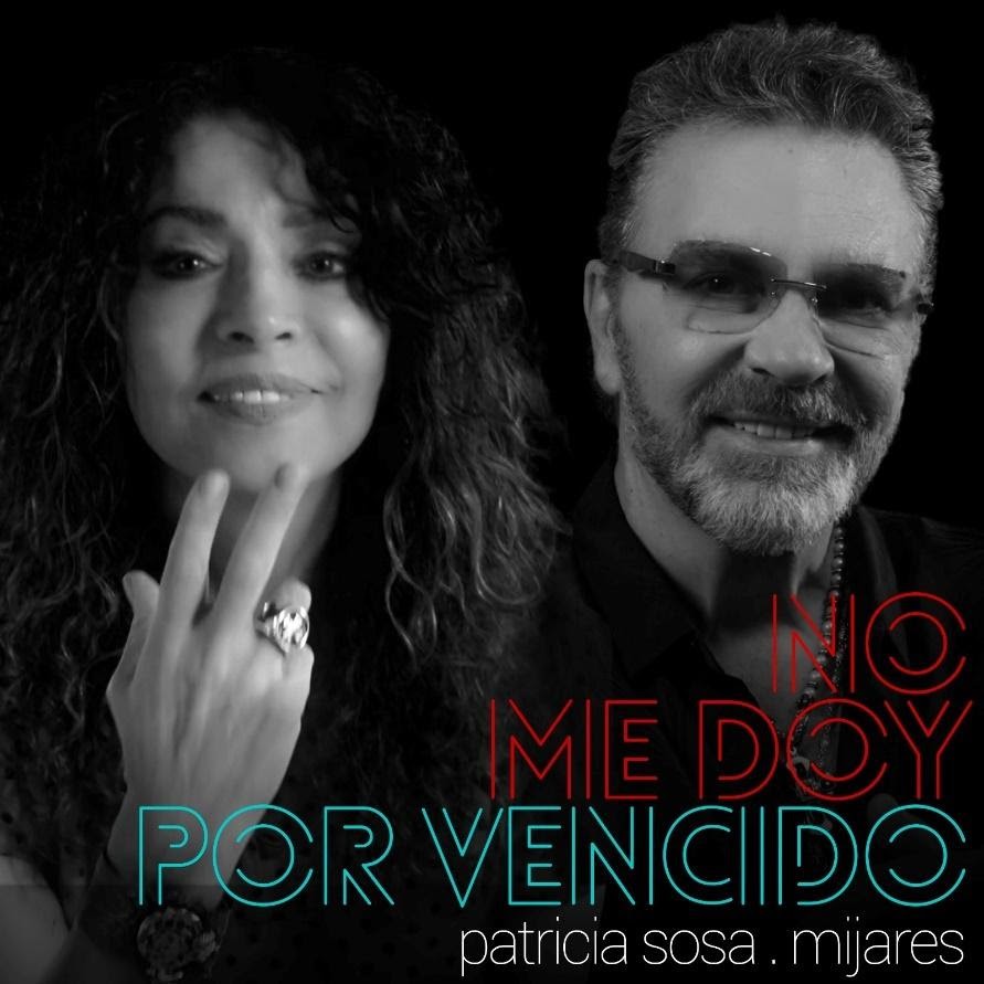 PATRICIA SOSA & MIJARES  “NO ME DOY POR VENCIDO”