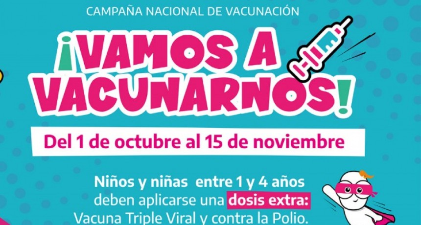 El Plan Vacunate se suma a la campaña  de vacunación contra la Polio y la Triple Viral