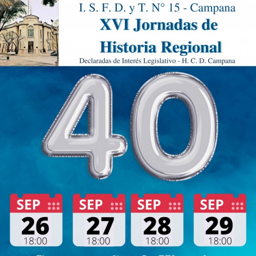 XVI Jornadas de Historia Regional del I. S. F. D. y T. N° 15