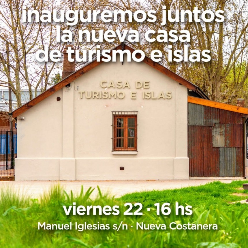 Nueva Costanera: invitan a los vecinos a ser parte de la apertura de la Casa de Turismo e Islas
