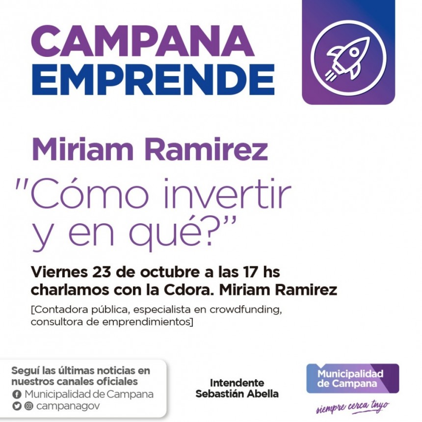 &ldquo;&iquest;C&oacute;mo invertir y en qu&eacute;?&rdquo; ser&aacute; la nueva charla de Campana Emprende 