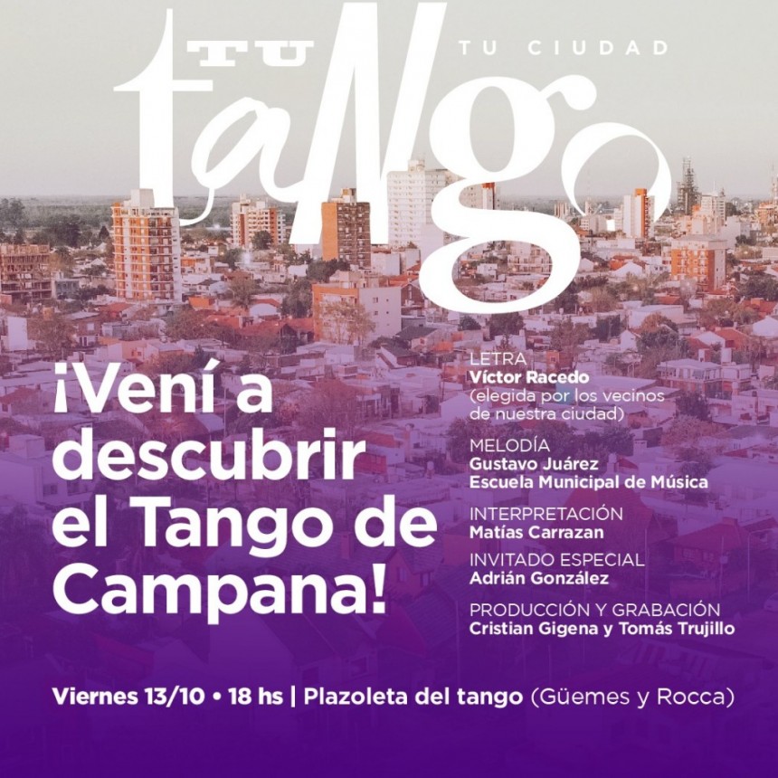 Campana ya tiene su tango y se presentará a la comunidad con un evento especial 