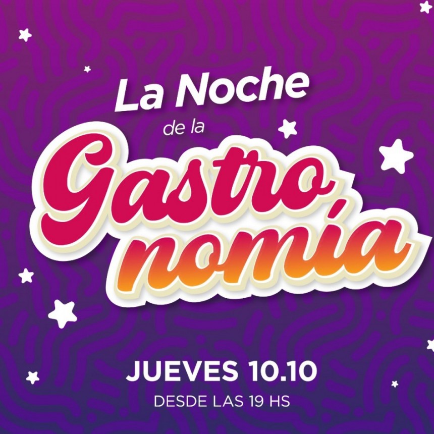 “La Noche de la Gastronomía”, una velada imperdible para disfrutar del arte culinario campanense